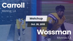 Matchup: Carroll  vs. Wossman  2018