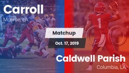 Matchup: Carroll  vs. Caldwell Parish  2019
