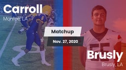 Matchup: Carroll  vs. Brusly  2020