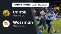 Recap: Carroll  vs. Wossman  2022