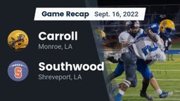 Recap: Carroll  vs. Southwood  2022