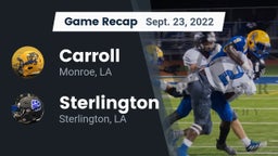 Recap: Carroll  vs. Sterlington  2022