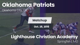 Matchup: Oklahoma Patriots vs. Lighthouse Christian Academy 2016