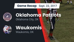 Recap: Oklahoma Patriots vs. Waukomis  2017