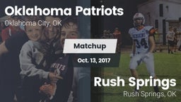 Matchup: Oklahoma Patriots vs. Rush Springs  2017
