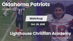 Matchup: Oklahoma Patriots vs. Lighthouse Christian Academy 2018