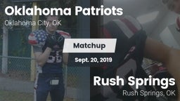 Matchup: Oklahoma Patriots vs. Rush Springs  2019