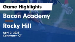 Bacon Academy  vs Rocky Hill  Game Highlights - April 2, 2022