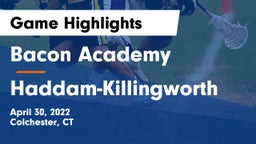 Bacon Academy  vs Haddam-Killingworth  Game Highlights - April 30, 2022