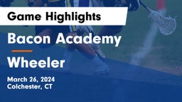 Bacon Academy  vs Wheeler Game Highlights - March 26, 2024