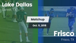 Matchup: Lake Dallas High vs. Frisco  2018