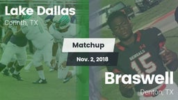 Matchup: Lake Dallas High vs. Braswell  2018