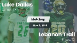 Matchup: Lake Dallas High vs. Lebanon Trail  2018