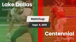 Matchup: Lake Dallas High vs. Centennial  2019