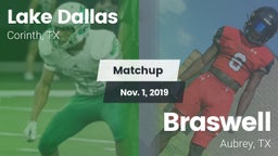 Matchup: Lake Dallas High vs. Braswell  2019