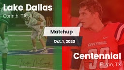 Matchup: Lake Dallas High vs. Centennial  2020