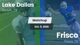 Matchup: Lake Dallas High vs. Frisco  2020