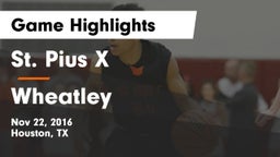 St. Pius X  vs Wheatley  Game Highlights - Nov 22, 2016