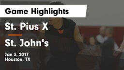 St. Pius X  vs St. John's  Game Highlights - Jan 3, 2017