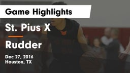 St. Pius X  vs Rudder Game Highlights - Dec 27, 2016