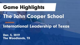 The John Cooper School vs International Leadership of Texas Game Highlights - Dec. 5, 2019