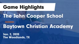 The John Cooper School vs Baytown Christian Academy Game Highlights - Jan. 2, 2020