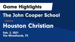 The John Cooper School vs Houston Christian  Game Highlights - Feb. 2, 2021