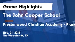 The John Cooper School vs Prestonwood Christian Academy - Plano Game Highlights - Nov. 21, 2023