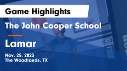 The John Cooper School vs Lamar  Game Highlights - Nov. 25, 2023