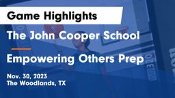 The John Cooper School vs Empowering Others Prep Game Highlights - Nov. 30, 2023