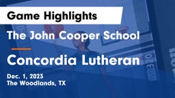 The John Cooper School vs Concordia Lutheran  Game Highlights - Dec. 1, 2023