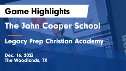 The John Cooper School vs Legacy Prep Christian Academy Game Highlights - Dec. 16, 2023