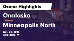 Onalaska  vs Minneapolis North  Game Highlights - Jan. 21, 2023