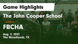The John Cooper School vs FBCHA Game Highlights - Aug. 9, 2022