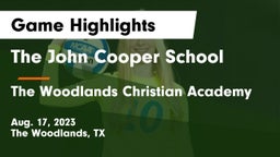 The John Cooper School vs The Woodlands Christian Academy Game Highlights - Aug. 17, 2023