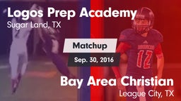 Matchup: Logos Prep Academy vs. Bay Area Christian  2016