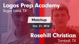 Matchup: Logos Prep Academy vs. Rosehill Christian  2016