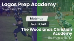 Matchup: Logos Prep Academy vs. The Woodlands Christian Academy  2017