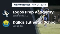 Recap: Logos Prep Academy  vs. Dallas Lutheran School 2018