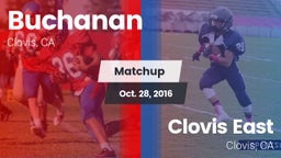 Matchup: Buchanan  vs. Clovis East  2016