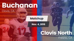 Matchup: Buchanan  vs. Clovis North  2016