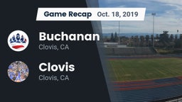 Recap: Buchanan  vs. Clovis  2019