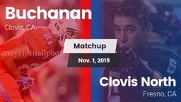 Matchup: Buchanan  vs. Clovis North  2019