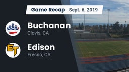 Recap: Buchanan  vs. Edison  2019