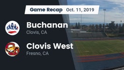 Recap: Buchanan  vs. Clovis West  2019