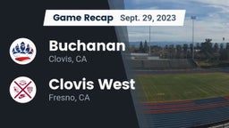 Recap: Buchanan  vs. Clovis West  2023