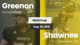 Matchup: Greenon  vs. Shawnee  2018