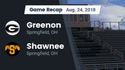 Recap: Greenon  vs. Shawnee  2018