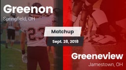 Matchup: Greenon  vs. Greeneview  2018