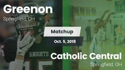Matchup: Greenon  vs. Catholic Central  2018